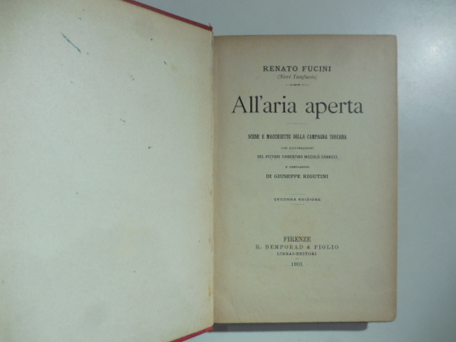 All'aria aperta. Scene e macchiette della campagna toscana con illustrazioni del pittore fiorentino Niccolò Cannicci… seconda edizione